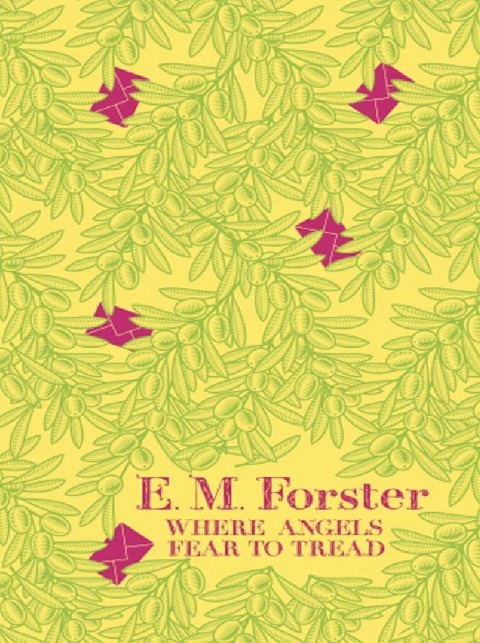 Where Angels Fear to Tread - E. M Forster