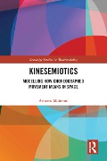 Cover-Bild zum Titel 'Kinesemiotics' von 'Arianna Maiorani'