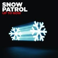 Up To Now - Snow Patrol