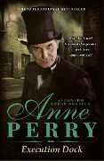 Execution Dock (William Monk Mystery, Book 16) - Anne Perry