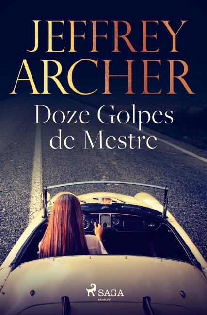 Doze Golpes de Mestre - Jeffrey Archer