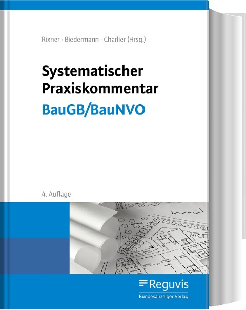 Systematischer Praxiskommentar BauGB/BauNVO - 