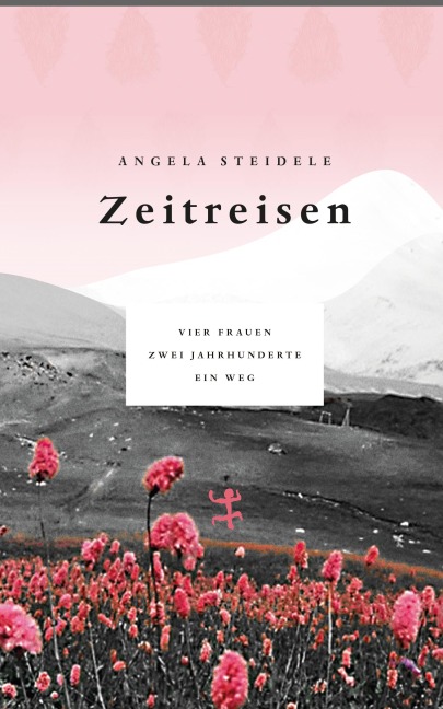 Zeitreisen - Angela Steidele