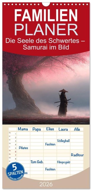Familienplaner 2026 - Die Seele des Schwertes - Samurai im Bild mit 5 Spalten (Wandkalender, 21 x 45 cm) CALVENDO - Anne Seltmann