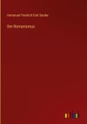 Cover-Bild zum Titel 'Der Romanismus' von 'Immanuel Friedrich Emil Sander'