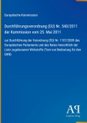 Cover-Bild zum Titel 'Durchführungsverordnung (EU) Nr. 540/2011 der Kommission vom 25. Mai 2011' von 'Europäische Kommission'