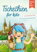 Cover-Bild zum Titel 'Tschechien for kids' von 'Britta Schmidt von Groeling'