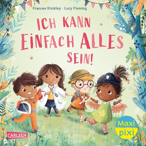 Maxi Pixi 433: VE 5: Ich kann einfach alles sein (5 Exemplare) - Frances Stickley