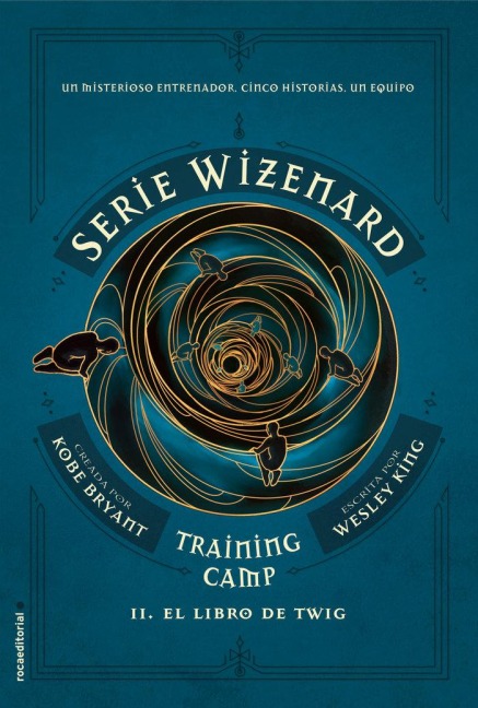 El Libro de Twig / The Wizenard Series: Season One: Training Camp Twig - Kobe Bryant, Wesley King