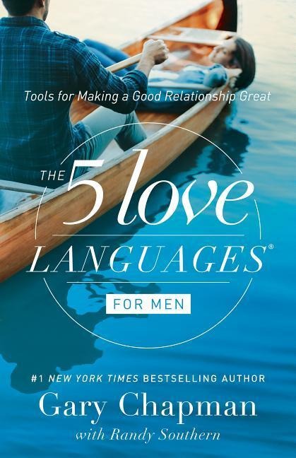 The 5 Love Languages for Men - Gary Chapman