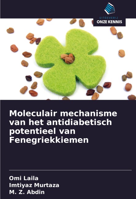 Moleculair mechanisme van het antidiabetisch potentieel van Fenegriekkiemen - Omi Laila, Imtiyaz Murtaza, M. Z. Abdin