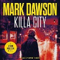 Cover-Bild zum Titel 'Killa City' von 'Mark Dawson'