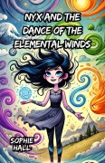 Cover-Bild zum Titel 'Nyx and the Dance of the Elemental Winds' von 'Sophie Hall'
