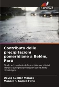 Cover-Bild zum Titel 'Contributo delle precipitazioni pomeridiane a Belém, Pará' von 'Dayse Suellen Moraes, Manoel F. Gomes Filho'