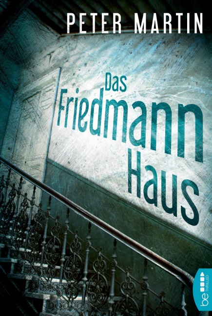 Das Friedmann-Haus - Peter Martin