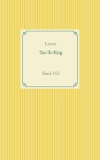 Cover-Bild zum Titel 'Tao Te King' von 'Laotse'