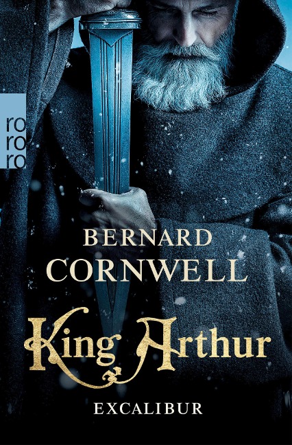 King Arthur: Excalibur - Bernard Cornwell