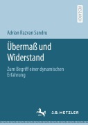 Cover-Bild zum Titel 'Übermaß und Widerstand' von 'Adrian Razvan Sandru'