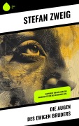 Cover-Bild zum Titel 'Die Augen des ewigen Bruders' von 'Stéphane Zweig'