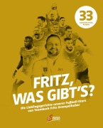Cover-Bild zum Titel 'Fritz, was gibt's?' von 'Fritz Grampelhuber, Wolfgang Maria Gran'