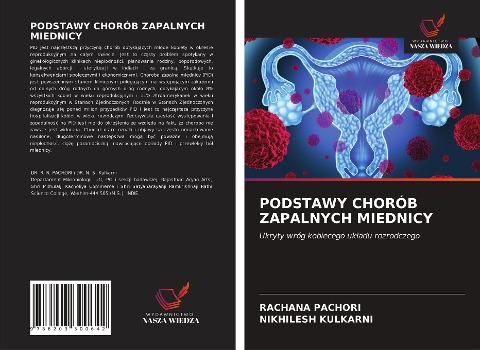 PODSTAWY CHORÓB ZAPALNYCH MIEDNICY - Rachana Pachori, Nikhilesh Kulkarni