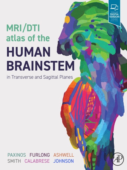 MRI/DTI Atlas of the Human Brainstem in Transverse and Sagittal Planes - Ma Paxinos AO (BA, Kristie Smith, G. Allan Johnson, Ken Ashwell, Teri Furlong