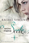 Cover-Bild zum Titel 'Berühre meine Seele' von 'Rachel Vincent'