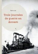 Cover-Bild zum Titel 'Trois journées de guerre en Annam' von 'Pierre Loti'