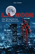 Cover-Bild zum Titel 'L.A. MOON' von 'Barry Jünemann'