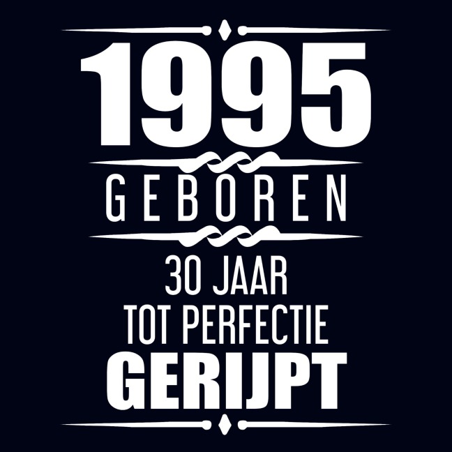 1995 Geboren 30 Jaar Tot Perfectie Gerijpt - Albaspirit Gastenboeken