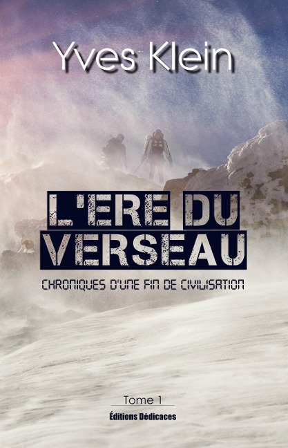 L'Ere du Verseau (Tome 1) - Yves Klein