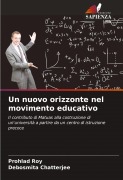 Cover-Bild zum Titel 'Un nuovo orizzonte nel movimento educativo' von 'Prohlad Roy, Debosmita Chatterjee'
