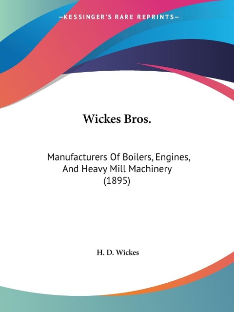 Wickes Bros. - H. D. Wickes