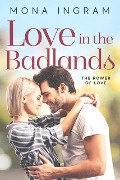 Love In The Badlands (The Power of Love, #4) - Mona Ingram