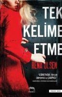 Tek Kelime Etme - Rena Olsen