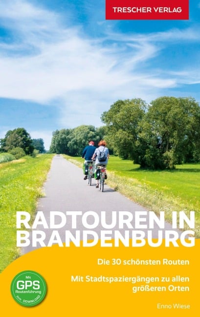 Reiseführer Radtouren in Brandenburg - Enno Wiese