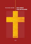 Cover-Bild zum Titel 'Das Kreuz von Bethlehem' von 'Richard Maine'