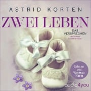 Cover-Bild zum Titel 'Zwei Leben' von 'Astrid Korten'