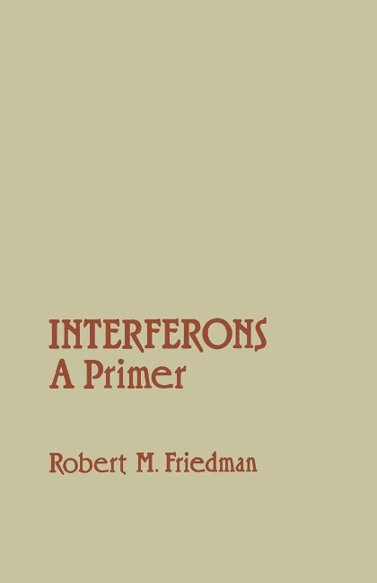 Interferons A Primer - Robert Friedman