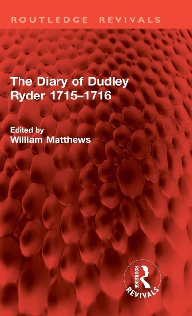 The Diary of Dudley Ryder 1715-1716 - 