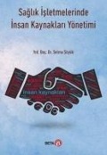 Cover-Bild zum Titel 'Saglik Isletmelerinde Insan Kaynaklari Yönetimi' von 'Selma Söyük'