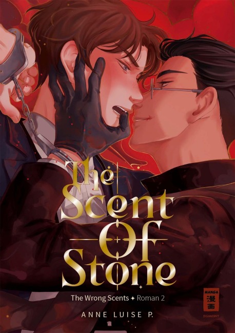 The Scent of Stone (The Wrong Scents: Roman 2) - Anne Luise P.