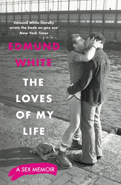 The Loves of My Life - Edmund White