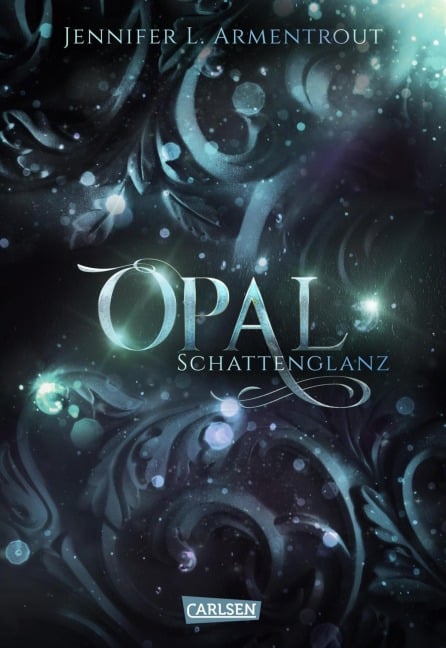 Obsidian 3: Opal. Schattenglanz - Jennifer L. Armentrout