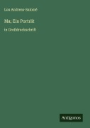 Cover-Bild zum Titel 'Ma; Ein Porträt' von 'Lou Andreas-Salomé'