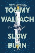 Cover-Bild zum Titel 'Slow Burn, 2' von 'Tommy Wallach'