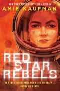 Cover-Bild zum Titel 'Red Star Rebels' von 'Amie Kaufman'