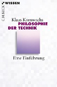 Cover-Bild zum Titel 'Philosophie der Technik' von 'Klaus Kornwachs'