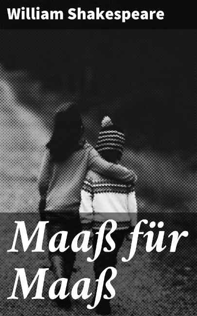 Maaß für Maaß - William Shakespeare