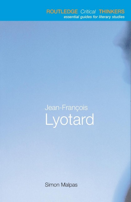 Jean-François Lyotard - Simon Malpas